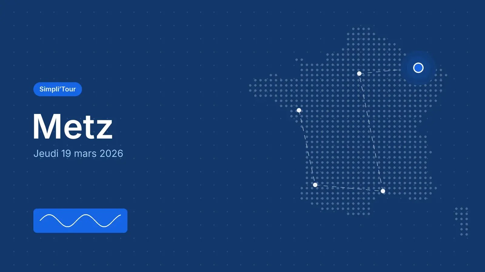 Simpli’Tour Metz, jeudi 19 mars 2026, sur la carte de France de la tournée